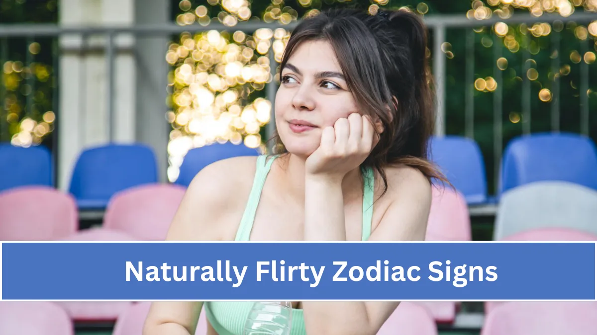 4 Naturally Flirty Zodiac Signs