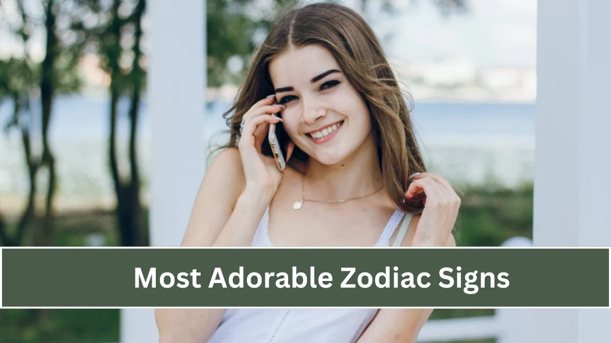 Top 4 Most Adorable Zodiac Signs