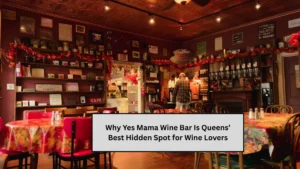 Why Yes Mama Wine Bar Is Queens’ Best Hidden Spot for Wine Lovers