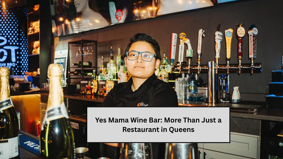 Yes Mama Wine Bar: More Than Just a Restaurant in Queens