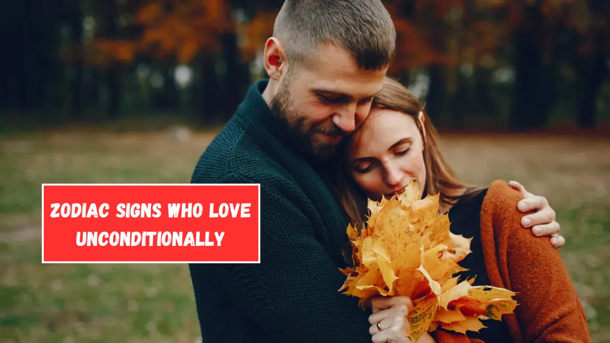 4 Zodiac Signs Who Love Unconditionally